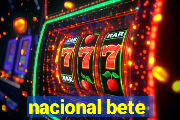 nacional bete