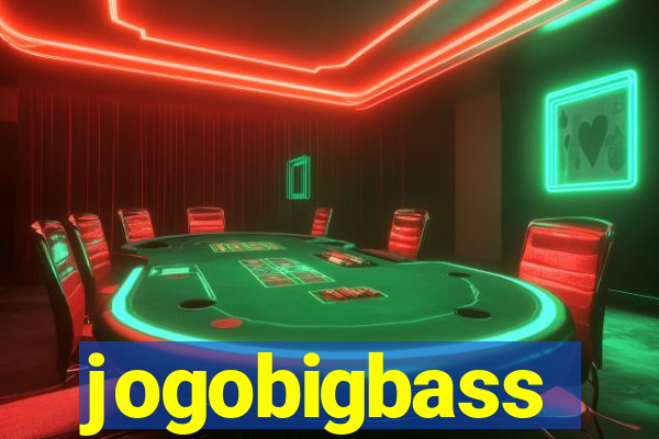 jogobigbass