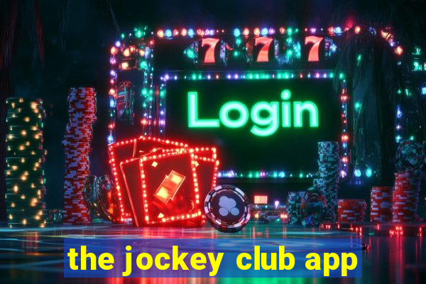 the jockey club app