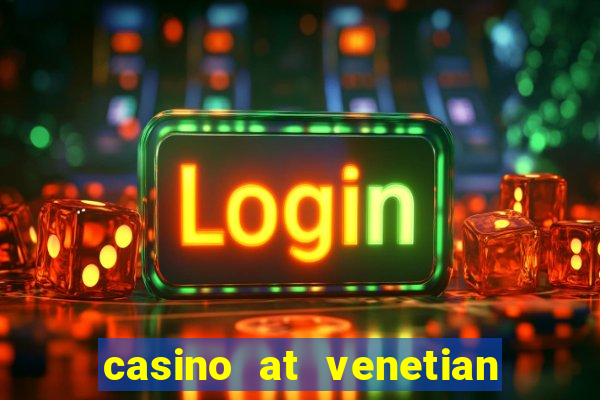 casino at venetian macao macau