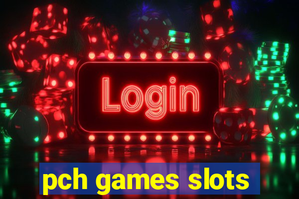 pch games slots