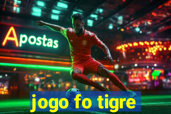 jogo fo tigre