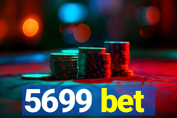 5699 bet