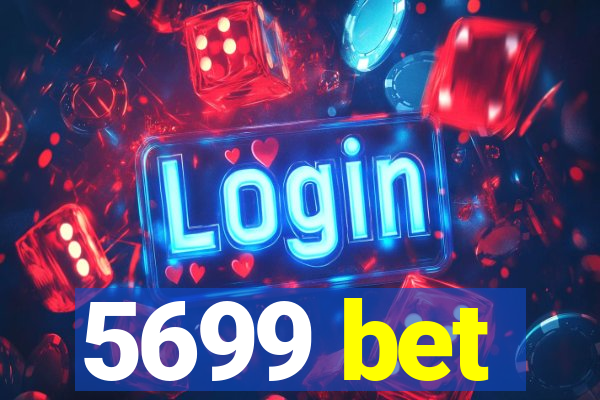 5699 bet