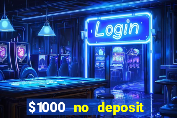 $1000 no deposit bonus casino usa