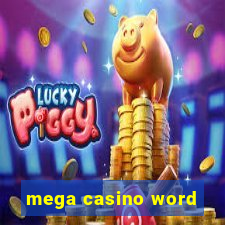 mega casino word