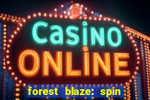 forest blaze: spin lucky ball