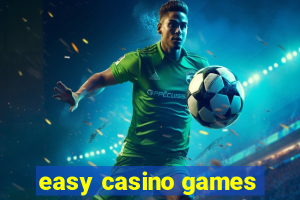 easy casino games