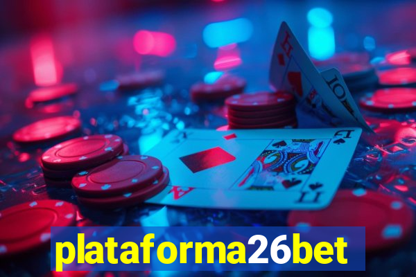 plataforma26bet