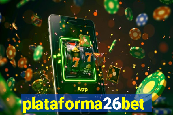 plataforma26bet