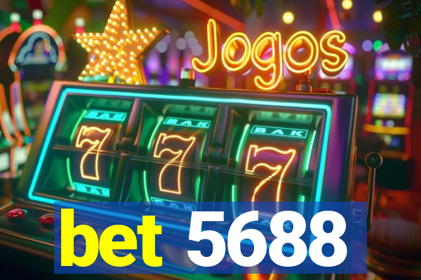 bet 5688