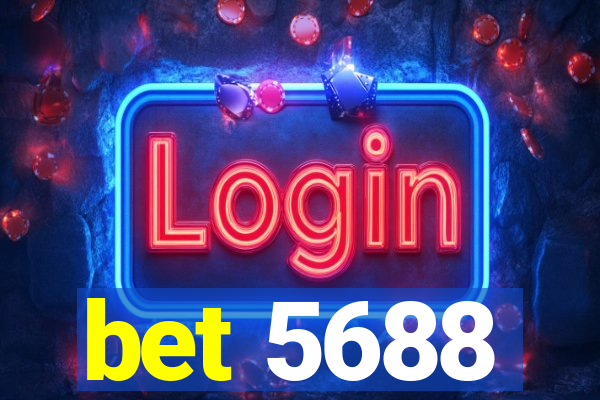 bet 5688