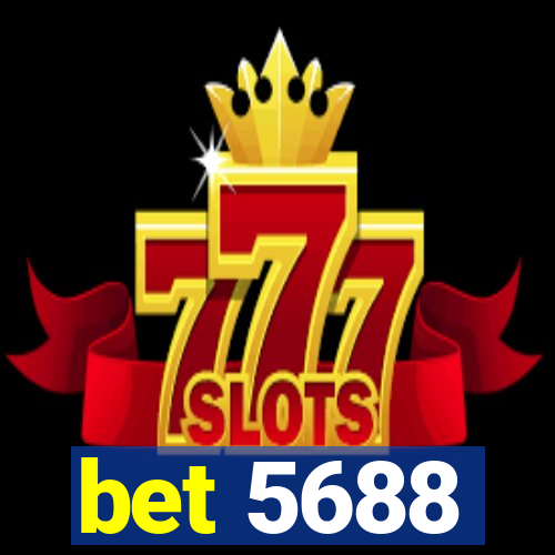 bet 5688