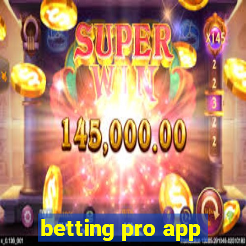 betting pro app