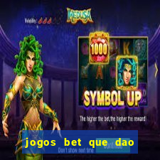 jogos bet que dao bonus no cadastro