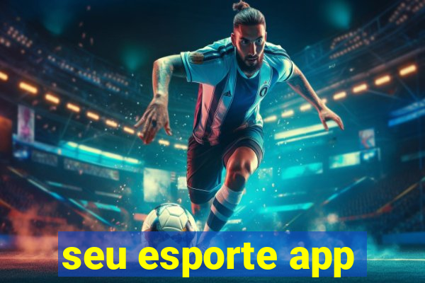 seu esporte app