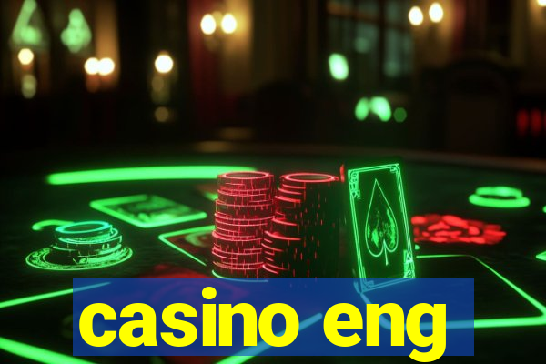 casino eng