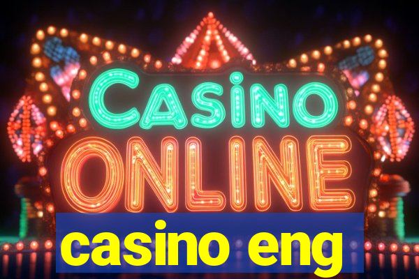 casino eng