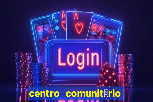 centro comunit谩rio vila nova