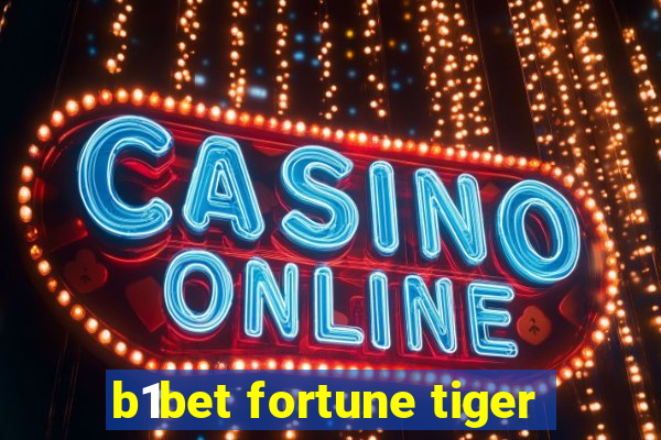 b1bet fortune tiger