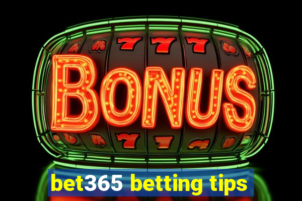 bet365 betting tips