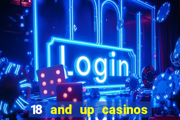 18 and up casinos in ohio