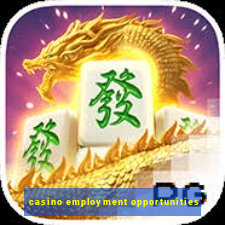 casino employment opportunities