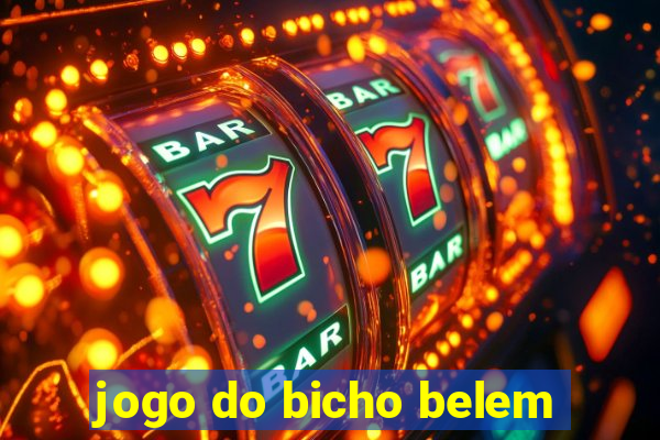 jogo do bicho belem