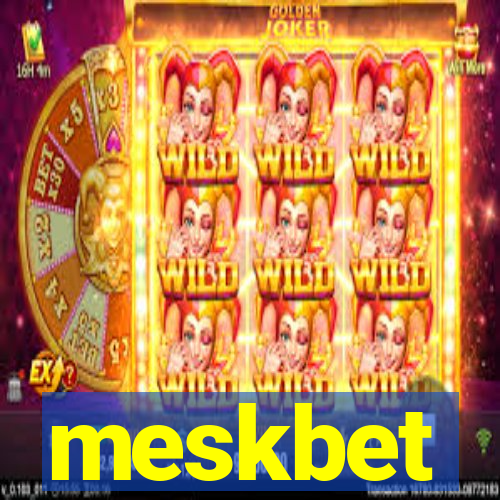 meskbet