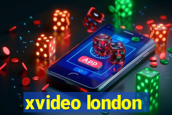 xvideo london