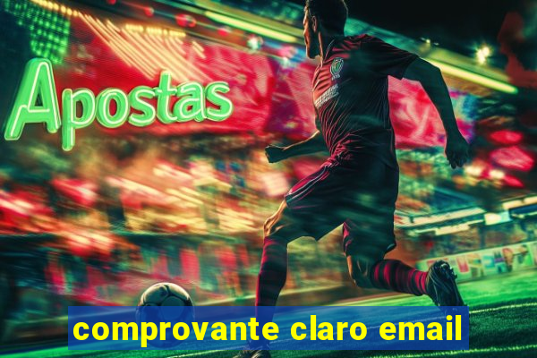 comprovante claro email