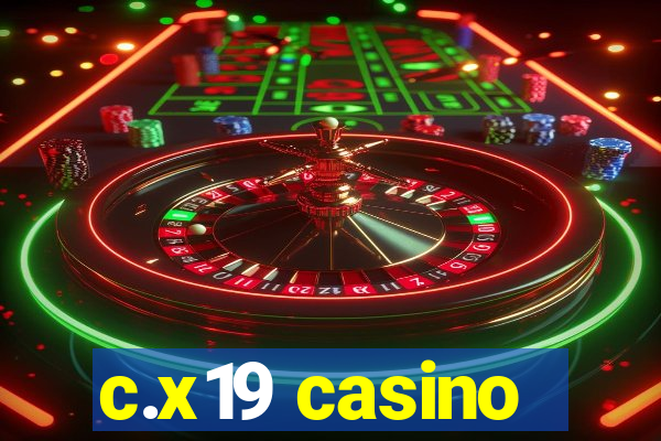 c.x19 casino