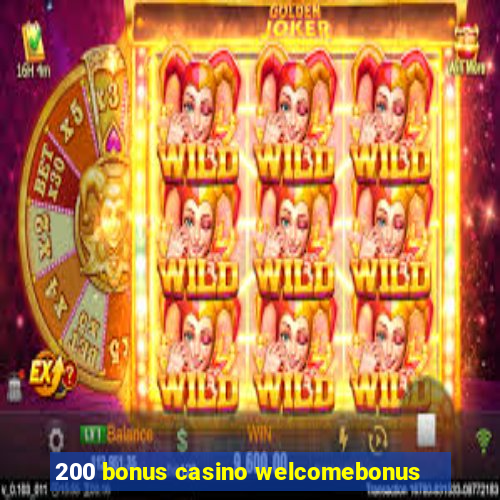 200 bonus casino welcomebonus