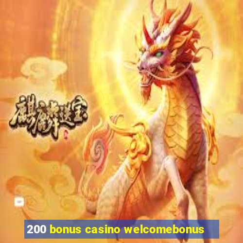 200 bonus casino welcomebonus