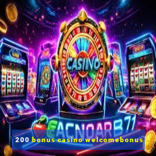 200 bonus casino welcomebonus