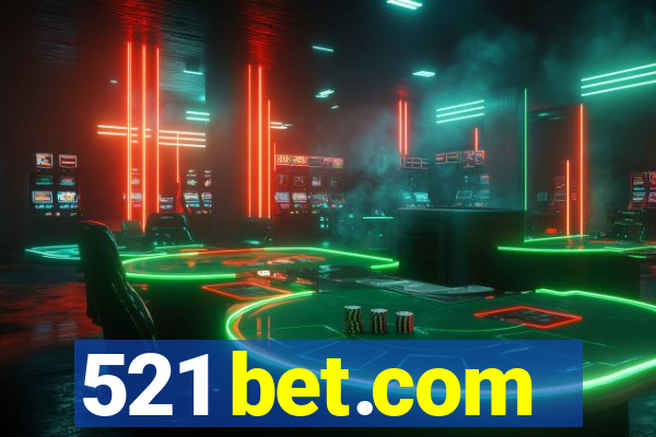 521 bet.com