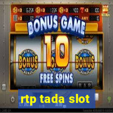 rtp tada slot