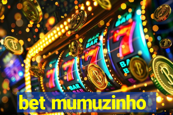 bet mumuzinho