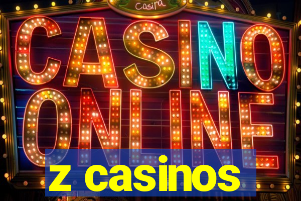 z casinos