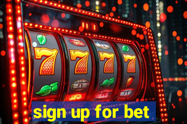 sign up for bet