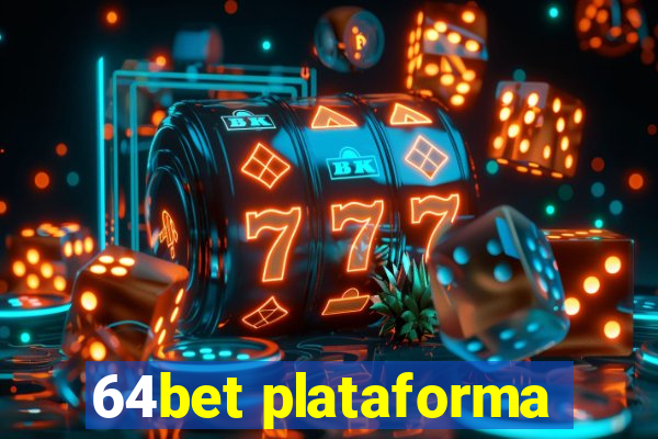 64bet plataforma