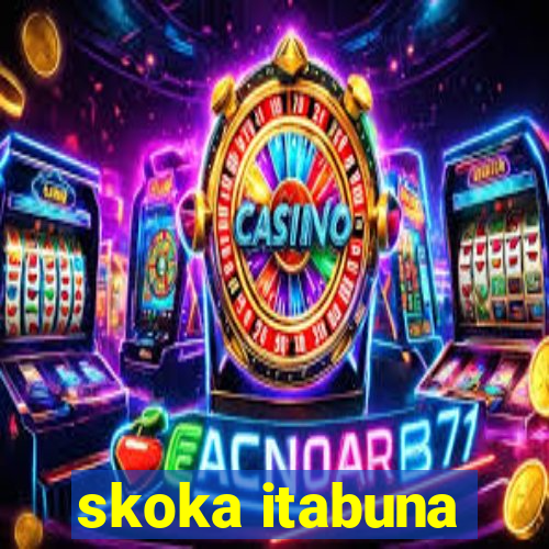 skoka itabuna