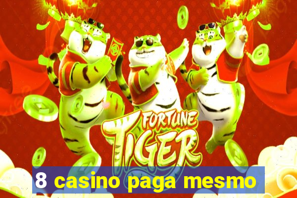 8 casino paga mesmo