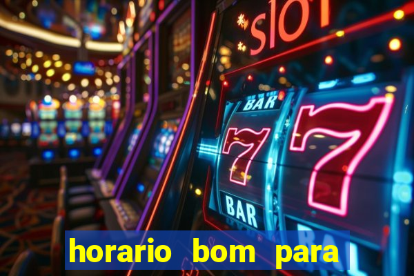 horario bom para jogar fortune tiger