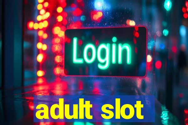 adult slot