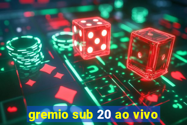 gremio sub 20 ao vivo