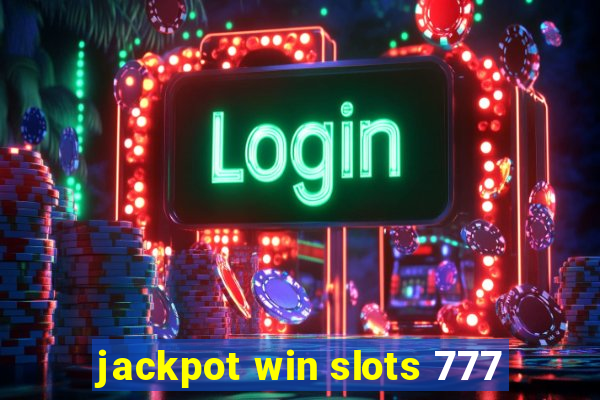 jackpot win slots 777