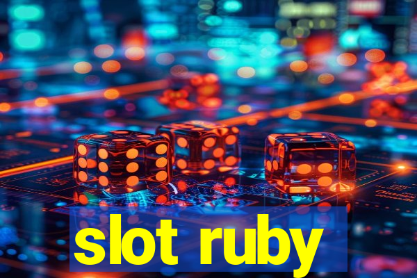 slot ruby