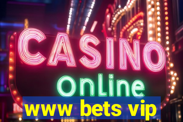 www bets vip