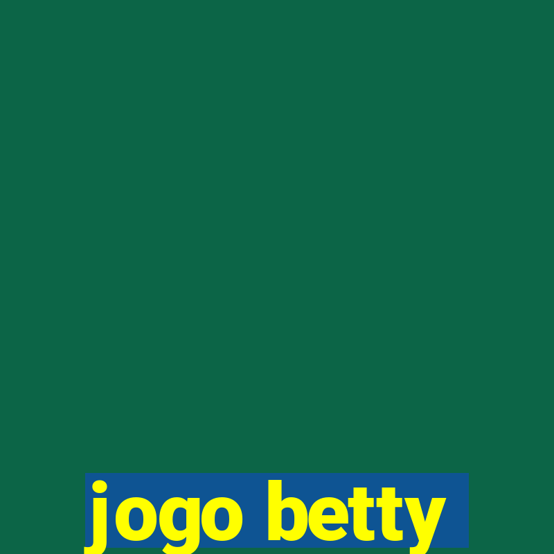 jogo betty